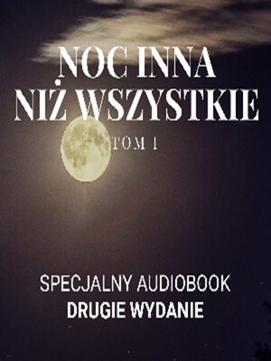 cover image of Noc inna niż wszystkie Tom 1